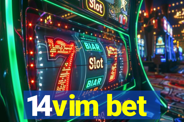 14vim bet